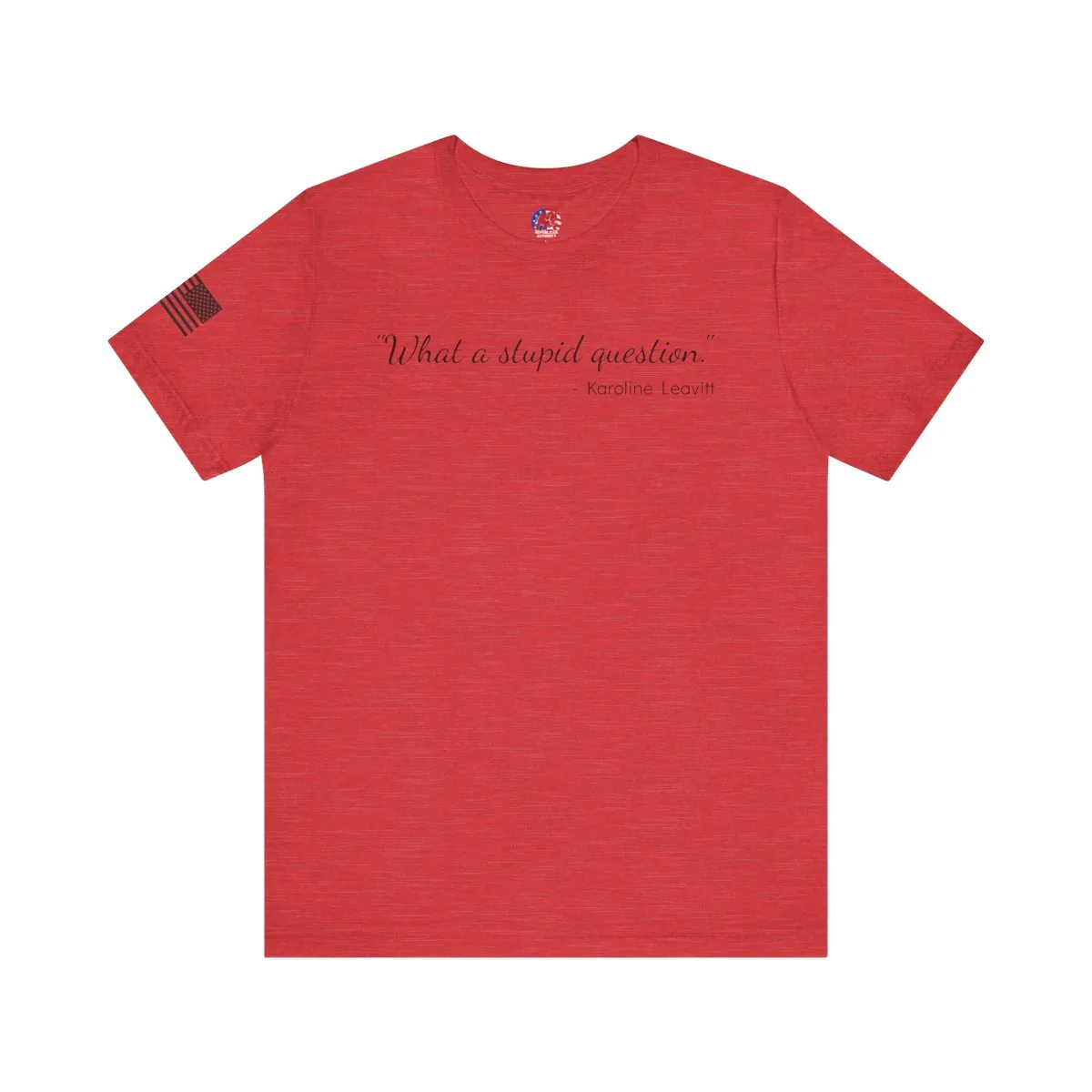 The “Stupid Question” Tee -  thumbnail 3