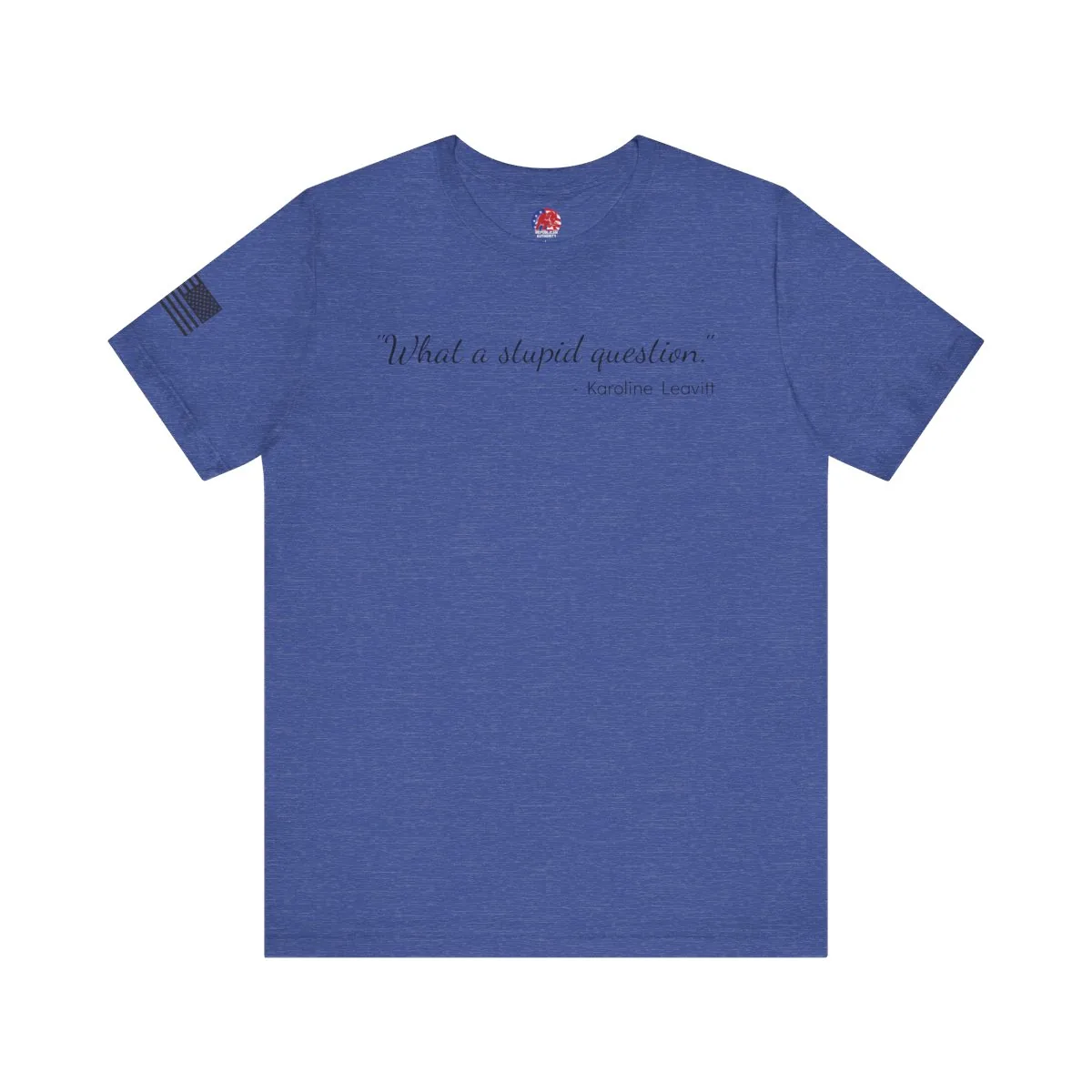 The “Stupid Question” Tee -  thumbnail 9