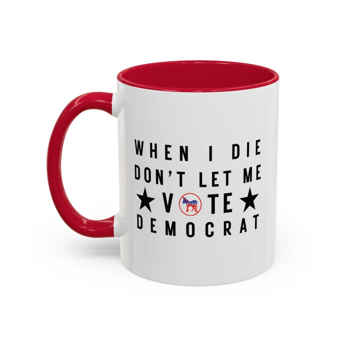 Don't Let Me Vote Democrat Coffee Mug -  thumbnail 3