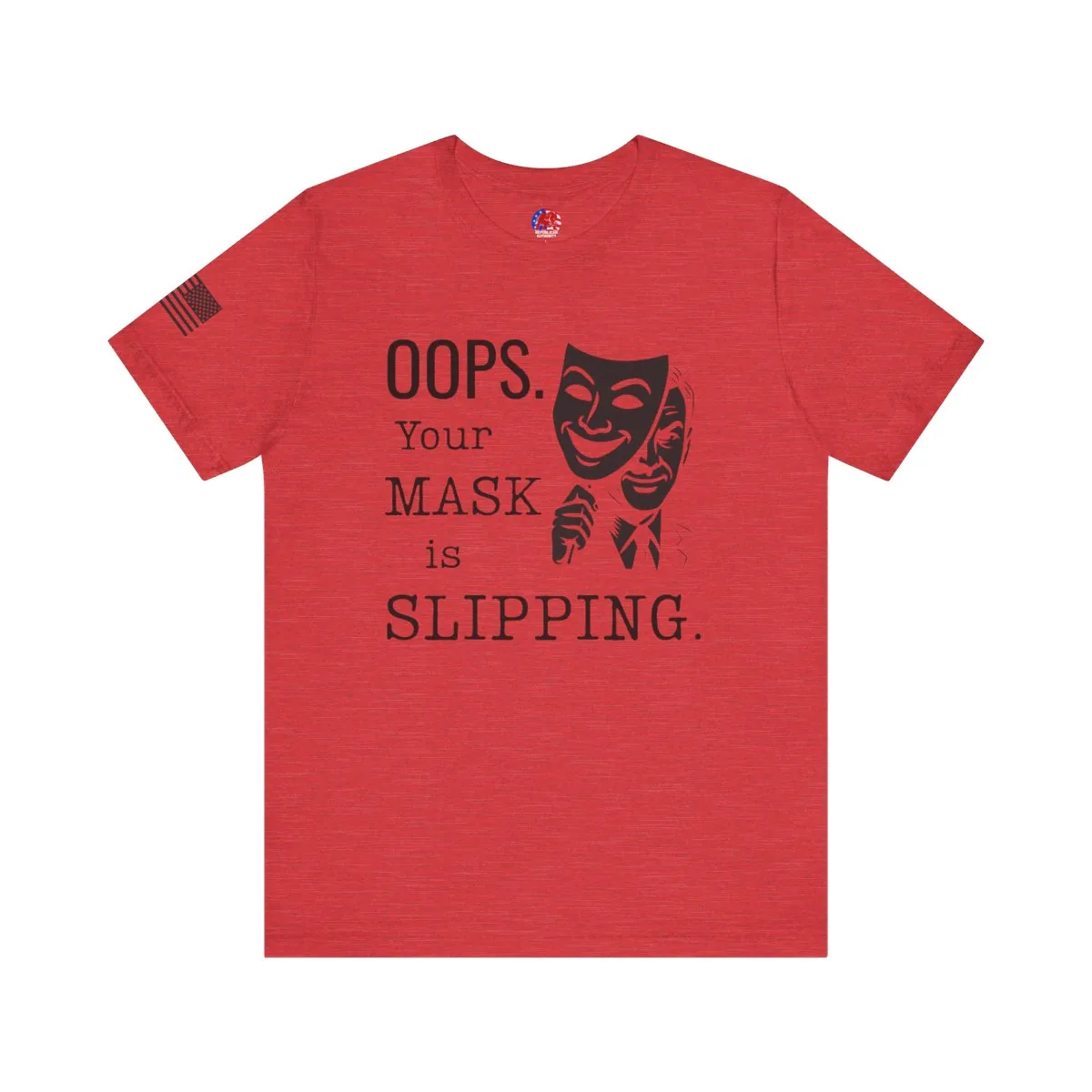 Your Mask is Slipping T-Shirt -  thumbnail 7