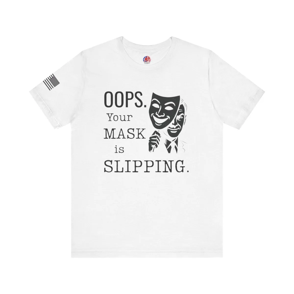 Your Mask is Slipping T-Shirt -  thumbnail 3