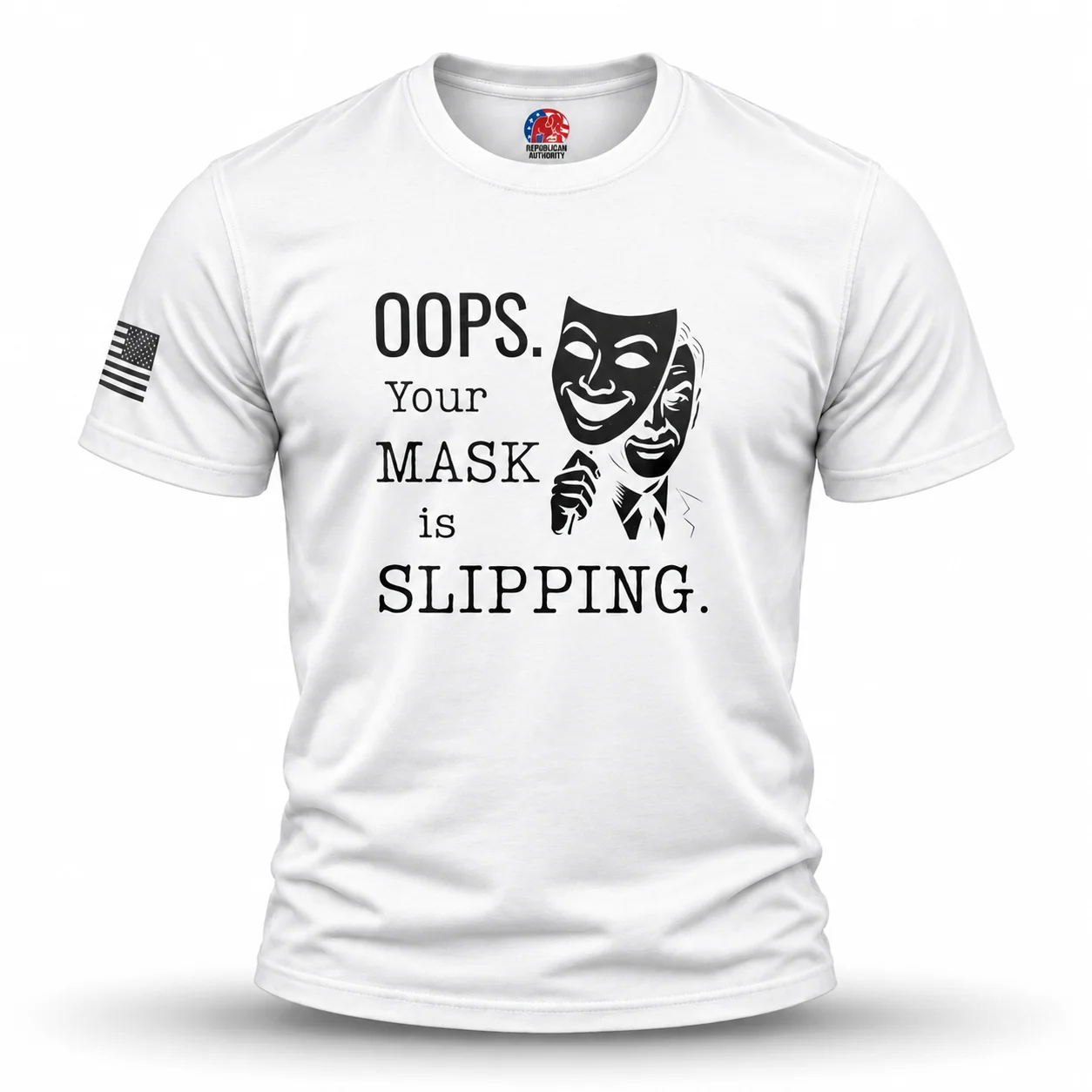 Your Mask is Slipping - Solid White Blend - Front