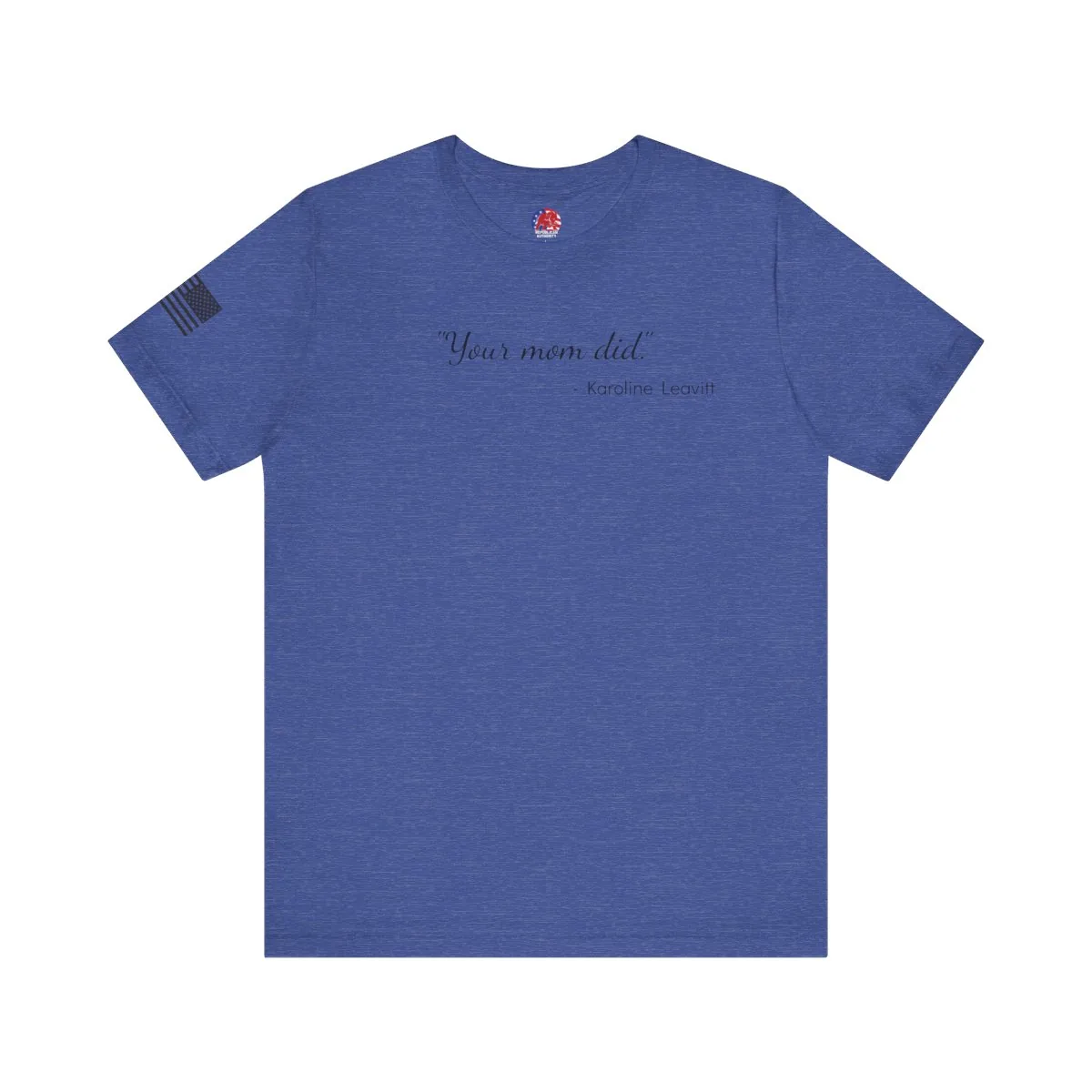 The "Your Mom Did." Tee -  thumbnail 3